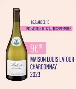 Monoprix MAISON LOUIS LATOUR CHARDONNAY I.G.P. ARDÈCHE offre