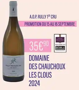 Monoprix DOMAINE DES CHAUCHOUX LES CLOUS A.O.P. RULLY 1ER CRU offre