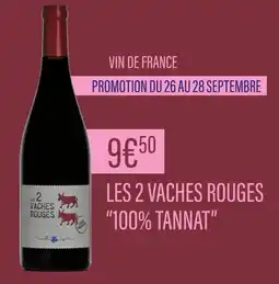 Monoprix LES 2 VACHES ROUGES “100% TANNAT” offre