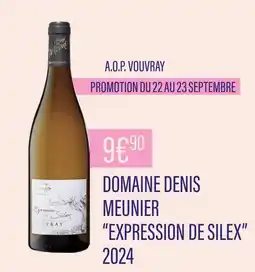 Monoprix Domaine Denis Meunier A.O.P. Vouvray ''Expression de Silex'' 2024 offre