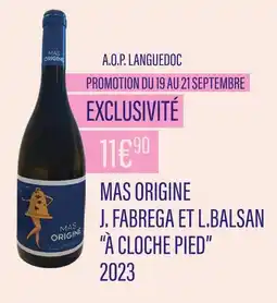 Monoprix A.O.P. Languedoc Mas Origine J. Fabrega et L. Balsan ''À Cloche Pied'' 2023 offre