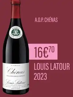 Monoprix LOUIS LATOUR A.O.P. CHÉNAS offre