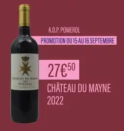 Monoprix Château du Mayne A.O.P Pomerol 2022 offre