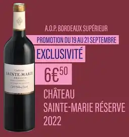 Monoprix Château Sainte-Marie Reserve A.O.P. Bordeaux Supérieur 2022 offre