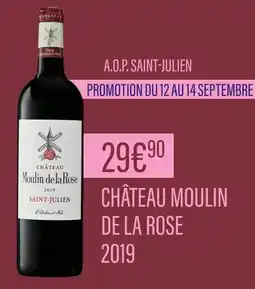 Monoprix CHÂTEAU MOULIN DE LA ROSE A.O.P. SAINT-JULIEN offre