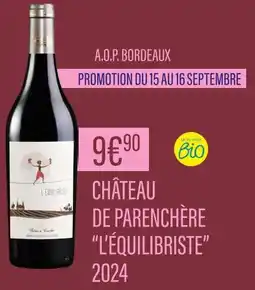 Monoprix Château de Parenchère A.O.P. Bordeaux ''L'équilibriste'' 2024 offre