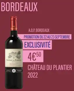 Monoprix Château du Plantier A.O.P. Bordeaux 2022 offre
