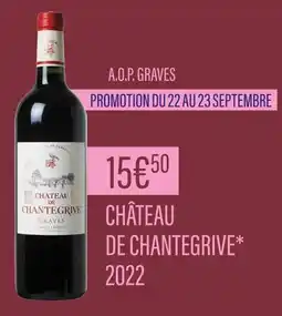 Monoprix Château de Chantegrive A.O.P. Graves 2022 offre