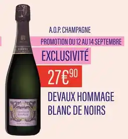 Monoprix DEVAUX HOMMAGE BLANC DE NOIRS A.O.P. Champagne offre