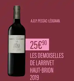Monoprix LES DEMOISELLES DE LARRIVET HAUT-BRION A.O.P. Pessac-léognan offre