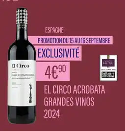 Monoprix GRANDES VINOS El Circo Acrobata 2024 offre