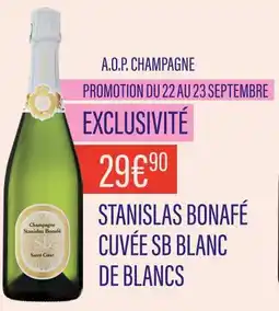 Monoprix Stanislas Bonafé A.O.P Champagne Cuvée SB Blanc de Blancs offre