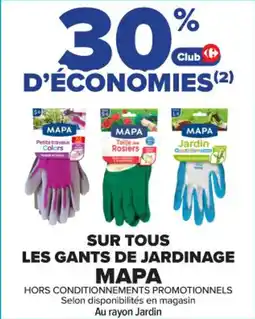 Carrefour Market Sur tous les gants de jardinage mapa offre