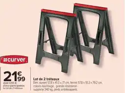Carrefour Market Le lot de 2 tréteaux offre