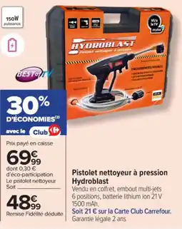 Carrefour Market Pistolet nettoyeur à pression hydroblast offre