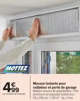 Carrefour Market Mousse isolante pour radiateur et porte de garage offre