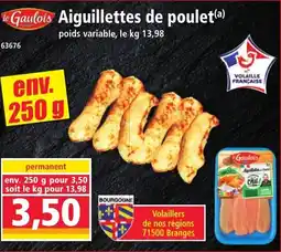 Norma le Gaulois Aiguillettes de poulet offre