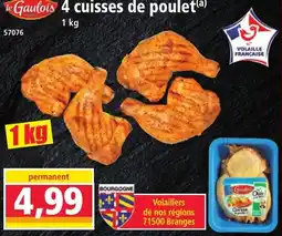 Norma le Gaulois 4 cuisses de poulet offre