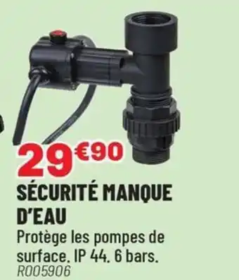 Brico Pro Sécurité manque d'eau offre