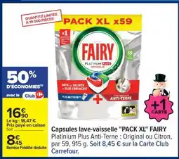 Carrefour Capsules lave-vaisselle PACK XL FAIRY offre