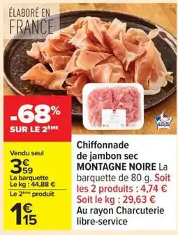 Carrefour Chiffonnade de jambon sec MONTAGNE NOIRE offre