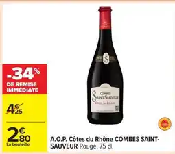 Carrefour A.O.P. Côtes du Rhône COMBES SAINT-SAUVEUR Rouge offre