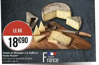 La pointe percée tomme de montagne à la truffe