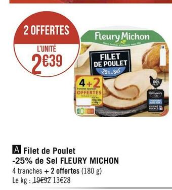 Géant Casino Fleury michon filet de poulet -25% de sel offre