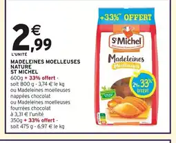 Intermarché ST MICHEL Madeleines moelleuses nature offre