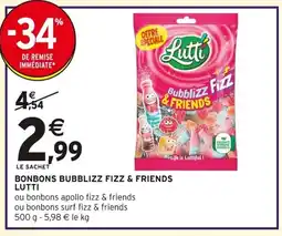 Intermarché LUTTI Bonbons bubblizz fizz & friends offre