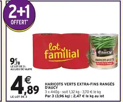 Intermarché D'AUCY Haricots verts extra-fins rangés offre