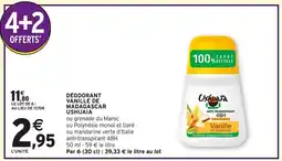 Intermarché USHUAIA Déodorant vanille de madagascar offre