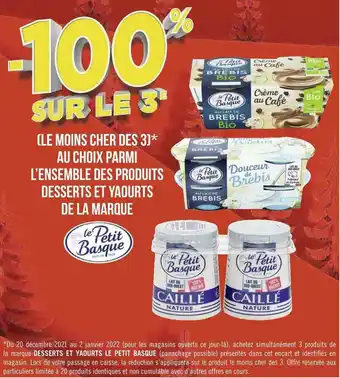 Géant Casino Le petit basque bon plan sur l’ensemble des produits desserts et yaourts de la marque le petit basque offre