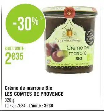 Géant Casino Les comtes de provence crème de marrons bio offre
