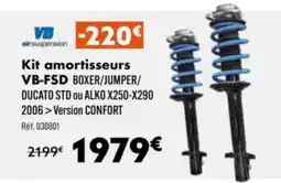 Narbonne accessoires Kit amortisseurs VB-FSD BOXER/JUMPER/ DUCATO STD ou ALKO X250-X290 2006 > Version CONFORT offre