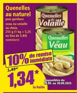 Norma Quenelles au naturel offre