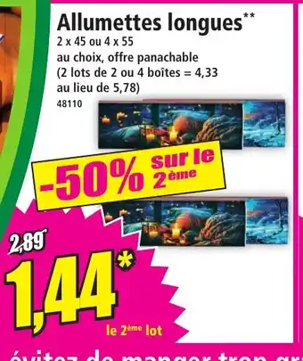 Norma Allumettes longues offre