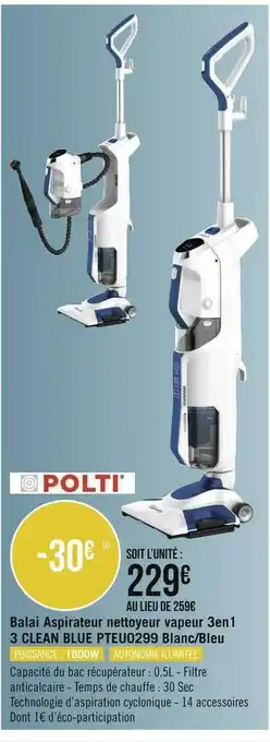 Géant Casino Polti balai aspirateur nettoyeur vapeur 3en1 3 clean blue pteu0299 blanc/bleu offre