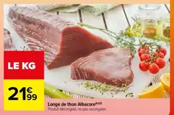 Carrefour Longe de Thon Albacore offre
