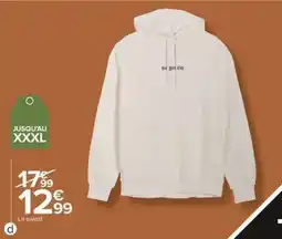 Carrefour Le sweat offre