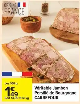 Carrefour Véritable Jambon Persillé De Bourgogne offre