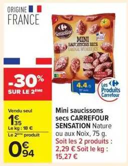 Carrefour Mini Saucissons Secs Carrefour Sensation offre