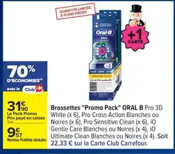 Carrefour Brossettes Promo pack ORAL B offre