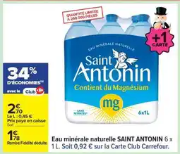 Carrefour Eau minérale naturelle SAINT ANTONIN 6 x 1 L offre