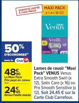 Carrefour Lames de rasoir Maxi Pack VENUS offre