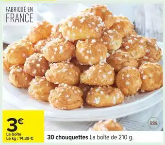 Carrefour 30 chouquettes offre