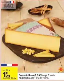 Carrefour Comté trèfle A.O.P offre