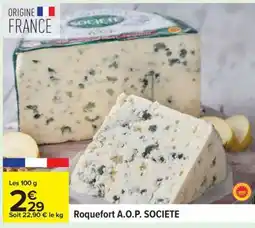 Carrefour Roquefort A.O.P SOCIETE offre