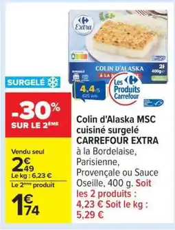 Carrefour Colin d’Alaska MSC cuisiné surgelé CARREFOUR EXTRA offre