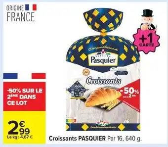 Carrefour Croissants PASQUIER offre